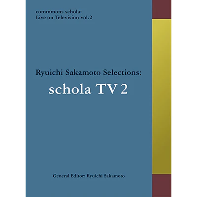 RYUICHI SAKAMOTO / 坂本龍一 / commmons schola: Live on Television vol.2(Blu-ray)