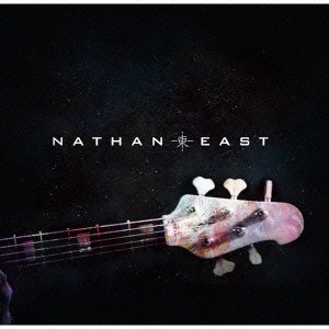 NATHAN EAST / ネイザン・イースト / ネイザン・イースト / Nathan East 