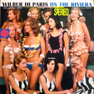 WILBUR DE PARIS / ウィルバー・ド・パリス / オン・ザ・リヴィエラ / ON THE RIVIERA