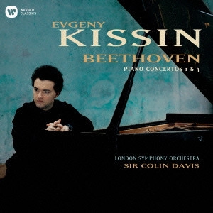 EVGENY KISSIN / ベートーヴェン:ピアノ協奏曲第1番&第3番 / BEETHOVEN: PIANO CONCERTO NO.1 & NO.3