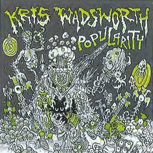 KRIS WADSWORTH / クリス・ワズウォース / POPULARITY