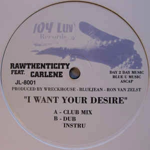 RAWTHENTICITY / I WANT YOUR DESIRE