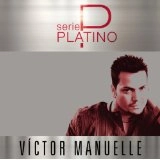 VICTOR MANUELLE / ビクトル・マヌエル / SERIE PLATINO