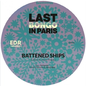 LAST BONGO IN PARIS / BATTENED SHIPS / LET IT BE ME