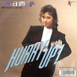 TAKAKO OTA / 太田貴子 / HURRY UP!
