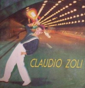 CLAUDIO ZOLI / クラウヂオ・ゾリ / CLAUDIO ZOLI