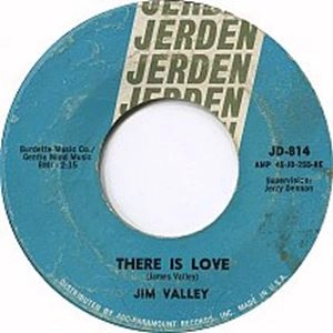 JIM VALLEY / THERE IS LOVE / I'M REAL