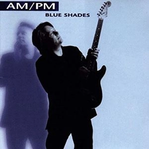 AM/PM / AM/PM (DENMARK) / BLUE SHADES