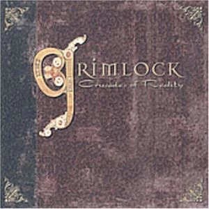 GRIMLOCK / グリムロック / CRUSADES OF REALITY