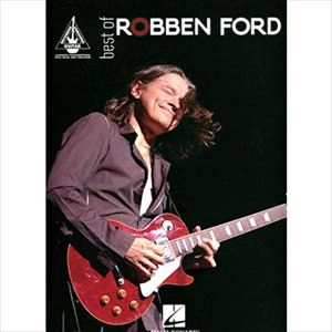 ROBBEN FORD / ロベン・フォード / 楽譜 BEST OF / BEST OF