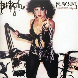 BITCH (METAL) / ビッチ (METAL) / BE MY SLAVE / DAMNATION ALLEY