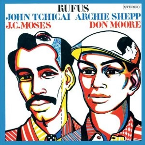 JOHN TCHICAI / ジョン・チカイ / RUFUS