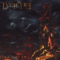 LVCIFYRE / SUN EATER