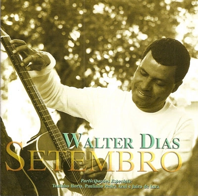 WALTER DIAS / ヴァルテール・ヂアス / SETEMBRO