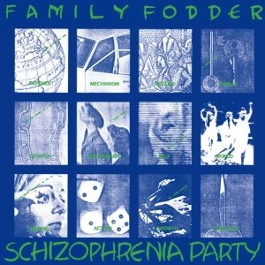 FAMILY FODDER / SCHIZOPHRENIA PARTY [DIRECTOR'S CUT]