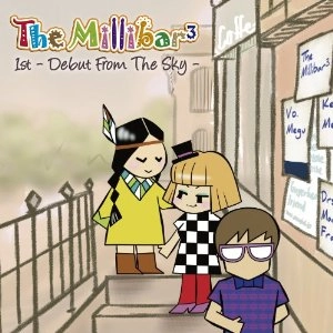 THE MILLIBAR3 / 1st ~Debut From The Sky~ 