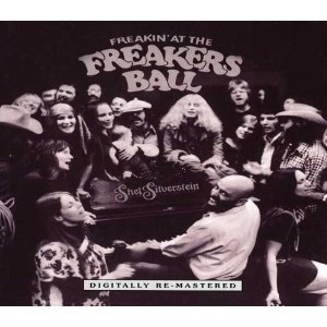 SHEL SILVERSTEIN / シェル・シルバスタイン / FREAKIN' AT THE FREAKERS BALL