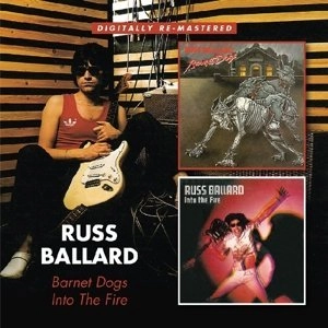 RUSS BALLARD / ラス・バラード / BARNET DOGS/INTO THE FIRE