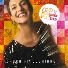 LAURA FINOCCHIARO / ラウラ・フィノッシアーロ / COPY PASTE, MUSICA ORGANICA / COPY PASTE MUSICA ORGANICA