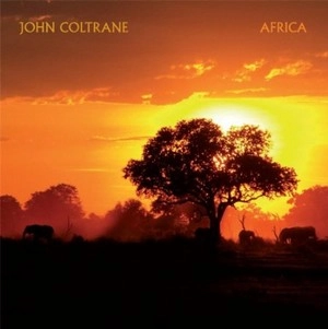 JOHN COLTRANE / ジョン・コルトレーン / Africa(LP/140G)