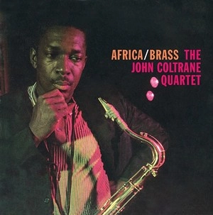 JOHN COLTRANE / ジョン・コルトレーン / Africa / Brass(LP/140G)
