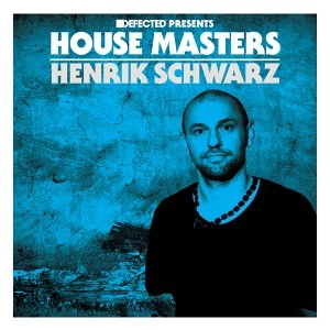 HENRIK SCHWARZ / ヘンリク・シュワルツ / DEFECTED PRESENTS HOUSE MASTERS