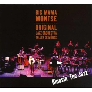 BIG MAMA MONTSE / BLUESSIN' THE JAZZ