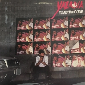 EIKICHI YAZAWA / 矢沢永吉 / IT'S JUST ROCK'N'ROLL