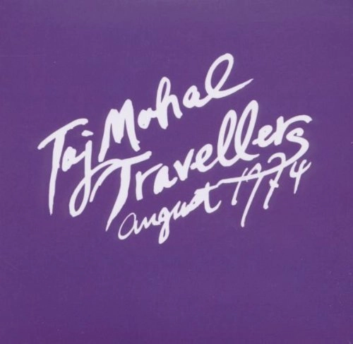 TAJ MAHAL TRAVELERS / タージ・マハル旅行団 / AUGUST 1974