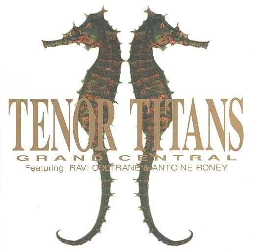 GRAND CENTRAL / グランド・セントラル / テナー･タイタン / TENOR TITANS