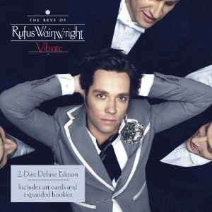 RUFUS WAINWRIGHT / ルーファス・ウェインライト / VIBRATE: THE BEST OF <2CD DELUXE EDITION / LIMTED>