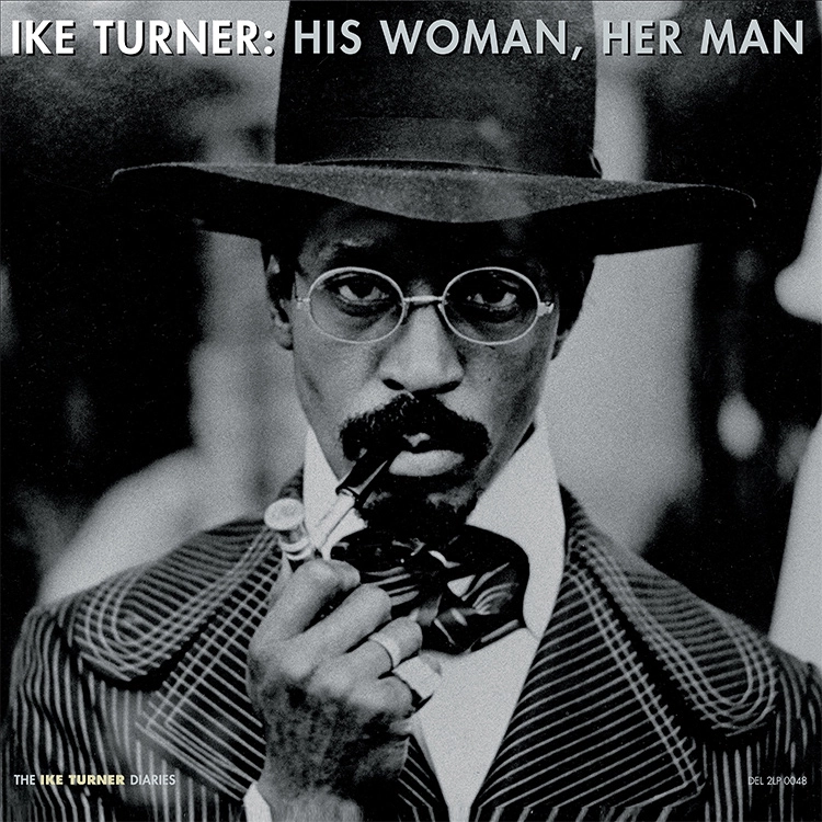 IKE TURNER / アイク・ターナー / HIS WOMAN, HER MAN