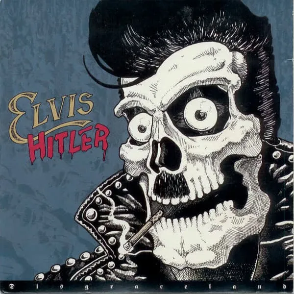 ELVIS HITLER / DISGRACELAND
