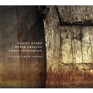 DANIEL SZABO / ダニエル・サボー / ア・ソング・フロム・ゼア / A Song From There 
