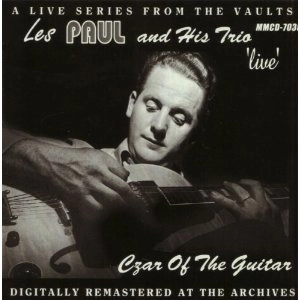 LES PAUL / レス・ポール / 'LIVE' CZAR OF THE GUITAR