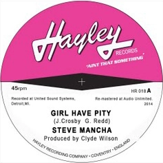 STEVE MANCHA + STEVE MANCHA & J.J. BARNES / GIRL HAVE PITY + BABY I NEED YOUR LOVE