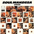 AFRIQUE / アフリーク / ソウルマコッサ / SOULMAKOSSA