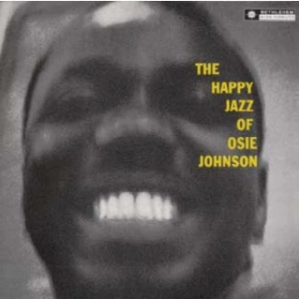 OSIE JOHNSON / オーシー・ジョンソン / ザ・ハッピー・ジャズ・オブ・オシー・ジョンソン