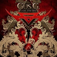 GUS G. / ガス・ジー / アイ・アム・ザ・ファイア / I AM THE FIRE