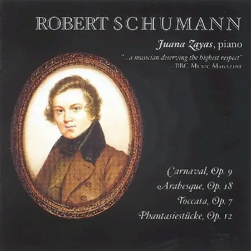 JUANA ZAYAS / フアナ・ザヤス / SCHUMANN: CARNAVAL, ARABESQUE, TOCCATA, PAHNTASIESTUCKE