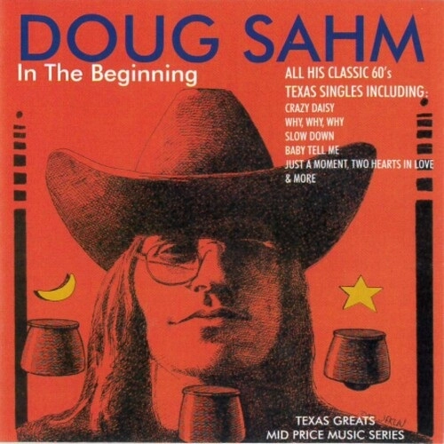 DOUG SAHM / IN THE BEGINNING