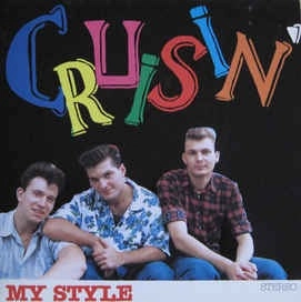 CRUISIN' / MY STYLE