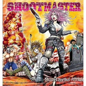 SHOOT MASTER / シュートマスター / スカムチャージドアティチュード / SCUM CHARGED ATTITUDE