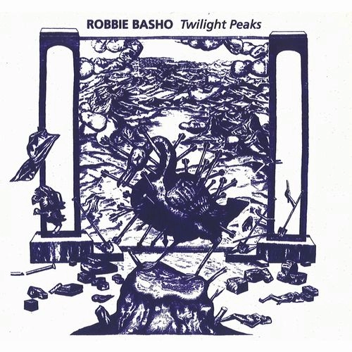 ROBBIE BASHO / ロビー・バショウ / TWILIGHT PEAKS
