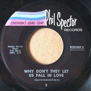 VERONICA / ヴェロニカ / WHY DON'T THEY LET US FALL IN LOVE / WHY DON'T THEY LET US FALL IN LOVE 