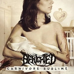 BENIGHTED / CARNIVORE SUBLIME