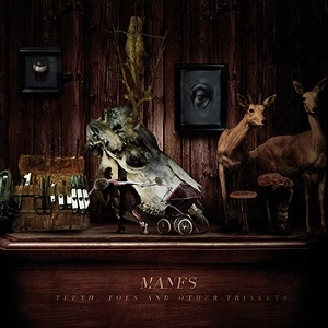 MANES / マネス / TEETH, TOES, AND OTHER TRINKETS<DIGI>