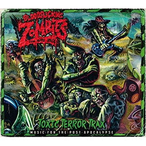 BLOODSUCKING ZOMBIES FROM OUTER SPACE / ブラッドサッキングゾンビーズフロムアウタースペース / TOXIC TERROR TRAX