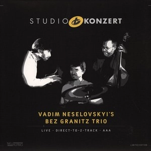 VADIM NESELOVSKYI / ヴァディム・ネセロフスキー / STUDIO KONZERT [180g Vinyl LIMITED EDITION]