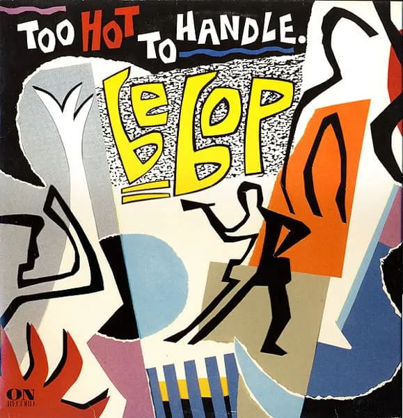 BE BOPS / TOO HOT TO HANDLE